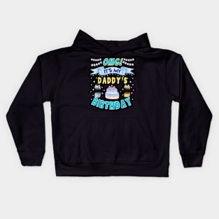 Omg It'S My Daddy'S Birthday Happy Matching Family B-Day Kids Hoodie